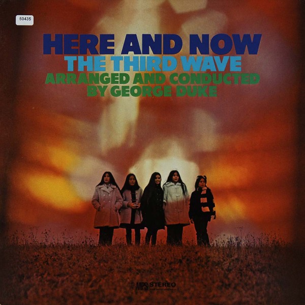 Third Wave, The: Here and Now