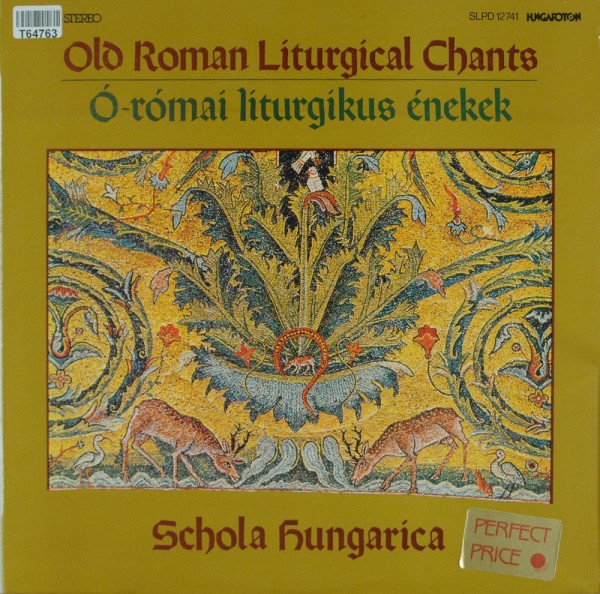 Schola Hungarica: Old Roman Liturgical Chants = Ó-Római Liturgikus Énekek
