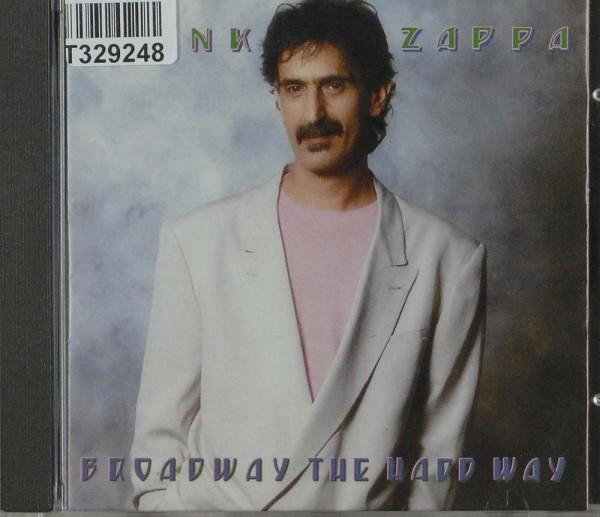 Frank Zappa: Broadway The Hard Way