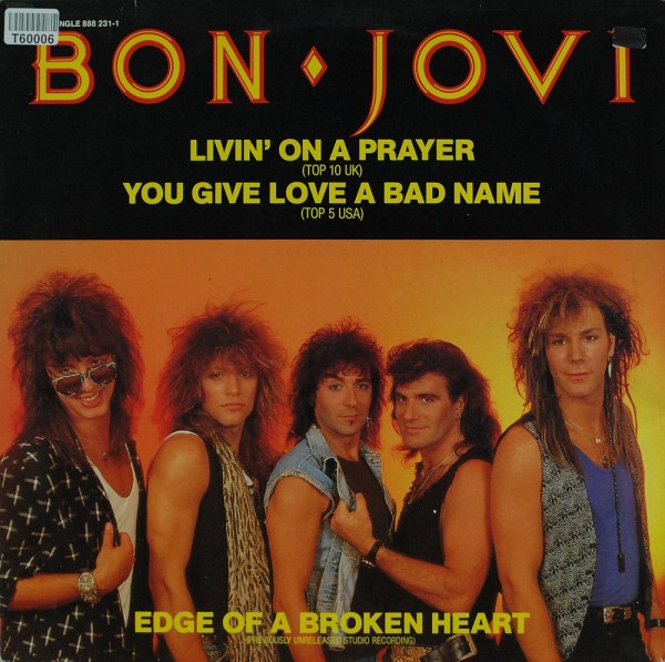 Bon Jovi: Livin&#039; On A Prayer / You Give Love A Bad Name