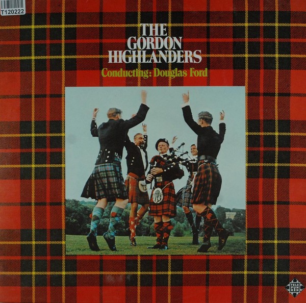 The Gordon Highlanders: The Gordon Highlanders