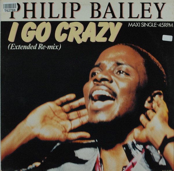Philip Bailey: I Go Crazy