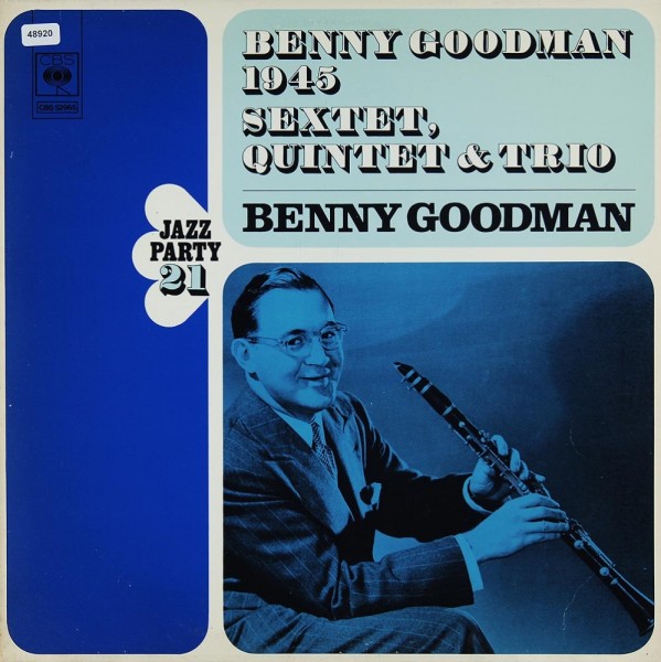 Goodman, Benny: Sextet, Quintet &amp; Trio - 1945