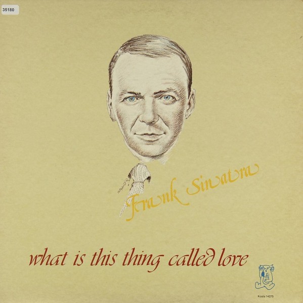 Sinatra, Frank: What is this Thing called Love?