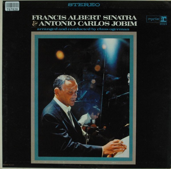 Frank Sinatra &amp; Antonio Carlos Jobim: Francis Albert Sinatra &amp; Antonio Carlos Jobim