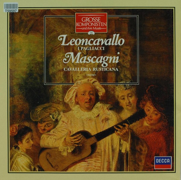 Ruggiero Leoncavallo / Pietro Mascagni / Tullio Serafin: Grosse Komponisten Und Ihre Musik 58: Leonc