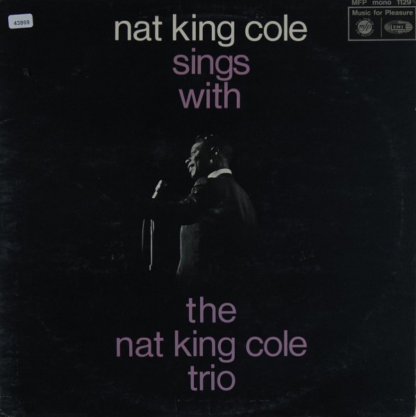 Cole, Nat King: Nat King Cole sings with the Nat King Cole Trio
