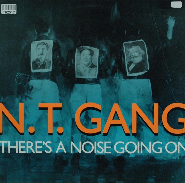 N.T. Gang: There&#039;s A Noise Going On