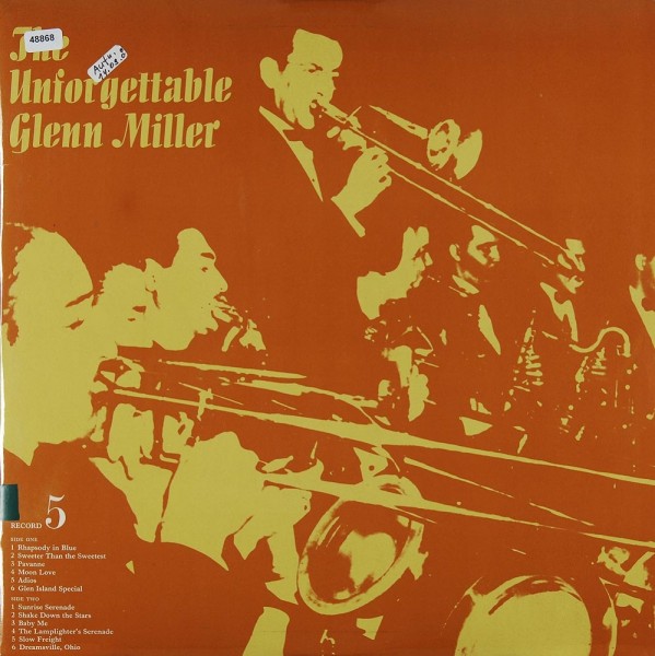 Miller, Glenn: The Unforgettable Glenn Miller Record 5