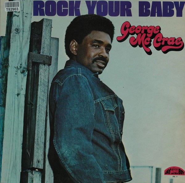 George McCrae: Rock Your Baby