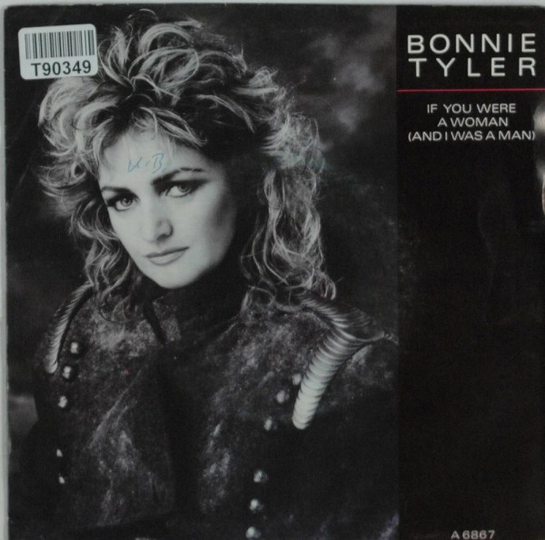 Bonnie Tyler: If You Were A Woman (And I Was A Man)