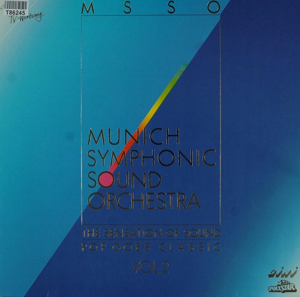 Munich Symphonic Sound Orchestra: The Sensation Of Sound - Pop Goes Classic Vol. 2