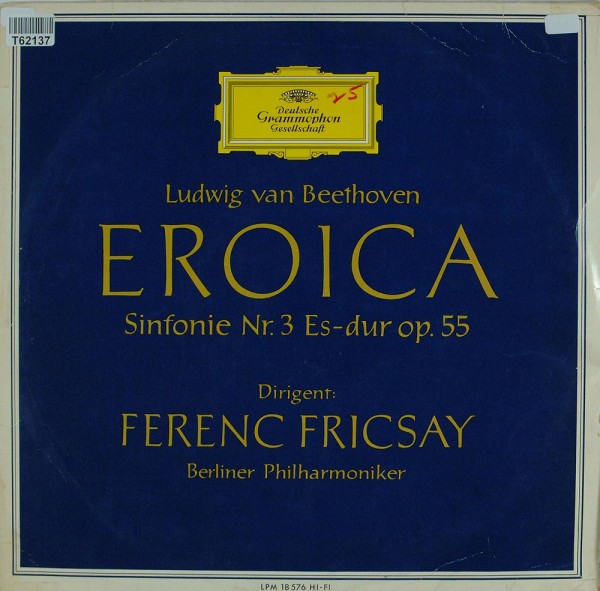 Ludwig Van Beethoven, Berliner Philharmoniker, Ferenc Fricsay: Sinfonie Nr. 3 In Es-Dur »Eroica«