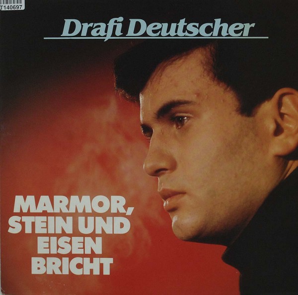 Drafi Deutscher: Marmor, Stein Und Eisen Bricht