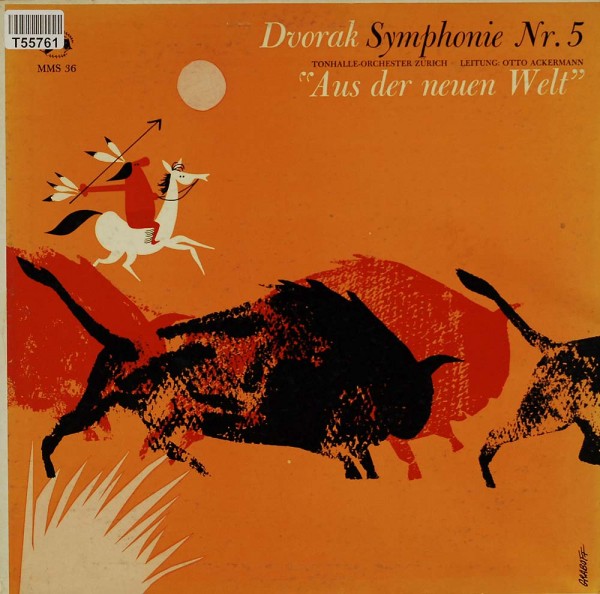 Antonín Dvořák — Orchester Der Tonhalle Zürich , Leitung: Otto Ackermann: Symphonie Nr. 5 &quot;Aus Der N
