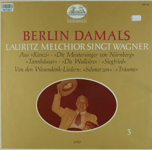 Lauritz Melchior, Richard Wagner: Berlin Damals - Lauritz Melchior Singt Wagner