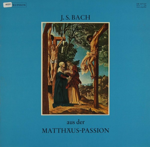 Bach: Aus der Matthäus-Passion