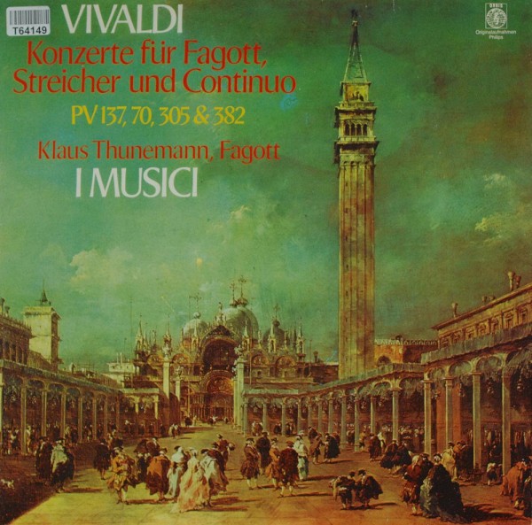 Antonio Vivaldi - Klaus Thunemann / I Mus: Konzerte Für Fagott, Streicher Und Continuo (PV 137, 70