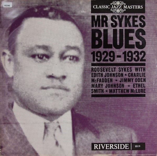 Sykes, Mr.: Blues 1929-1932