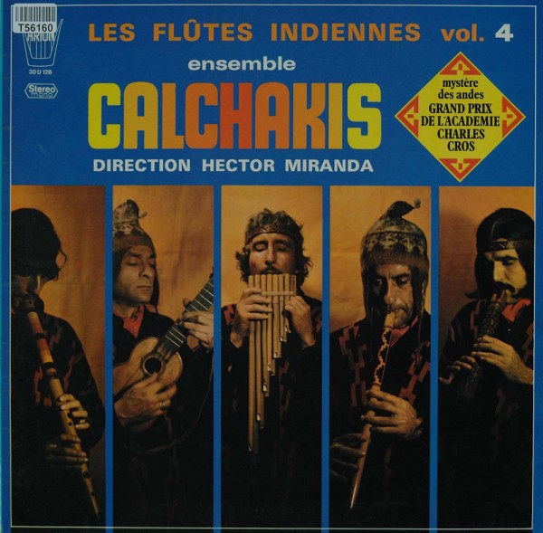 Los Calchakis: Les Flutes Indiennes Vol. 4 - Mystere Des Andes