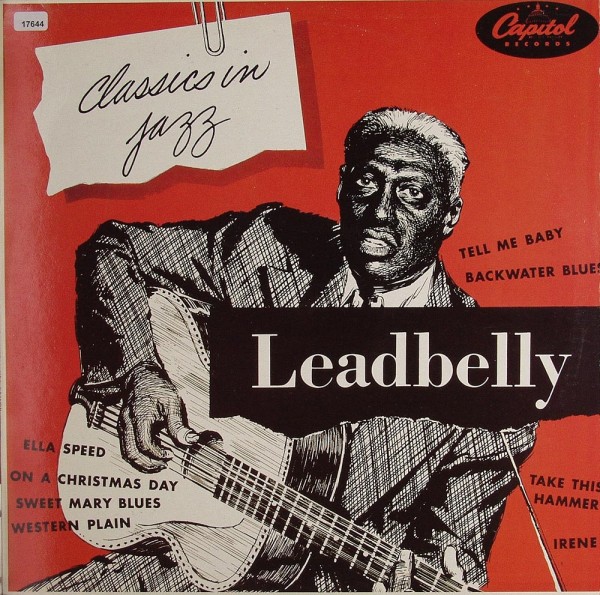 Leadbelly: His Guitar - His Voice - His Piano