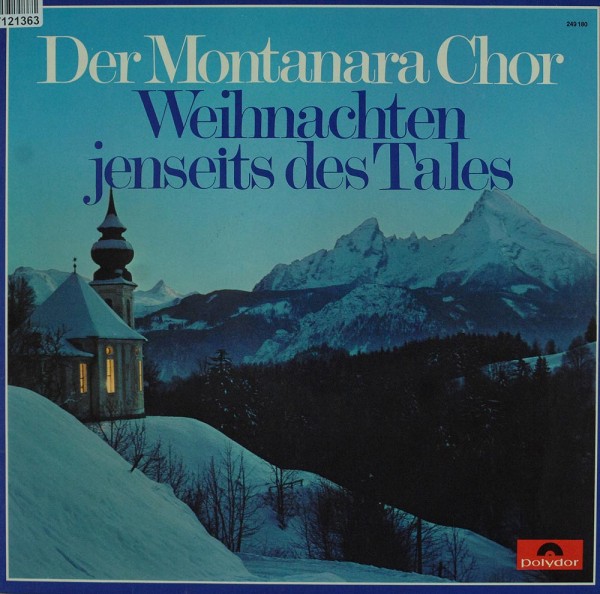 Montanara Chor: Weihnachten - Jenseits Des Tales
