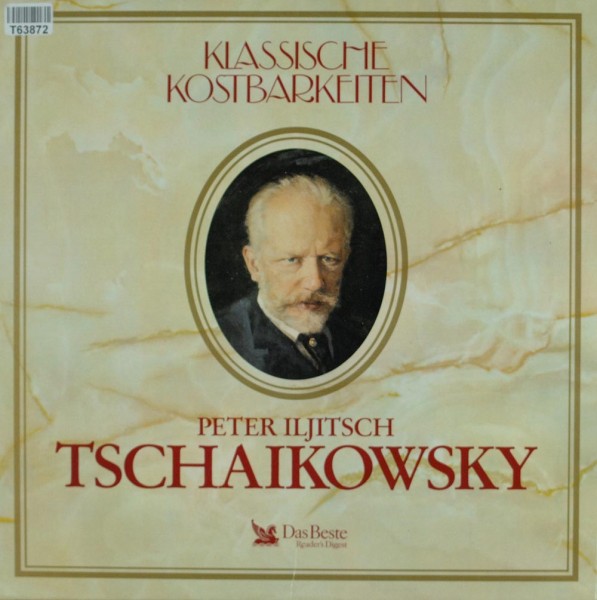 Pyotr Ilyich Tchaikovsky: Tschaikowsky
