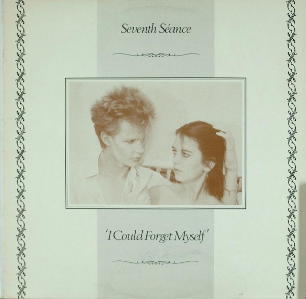 Seventh Séance: I Could Forget Myself