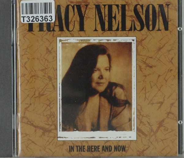 Tracy Nelson: In The Here And Now