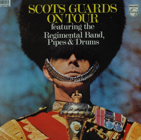 The Regimental Band, Pipes And Drums Of The: Scots Guards On Tour