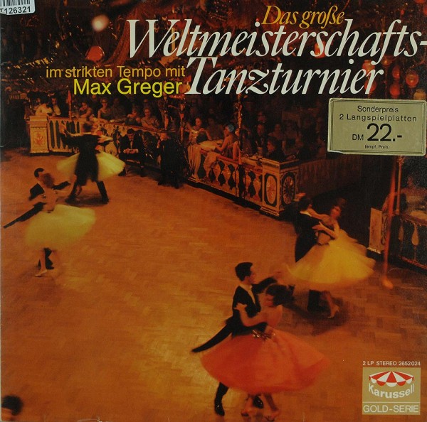 Max Greger: Das Große Weltmeisterschafts-Tanzturnier