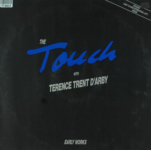 The Touch With Terence Trent D&#039;Arby: Early Works