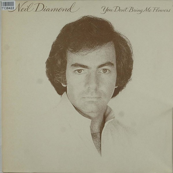 Neil Diamond: You Don&#039;t Bring Me Flowers