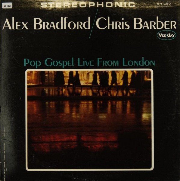 Bradford, Alex / Barber, Chris: Pop Gospel live from London