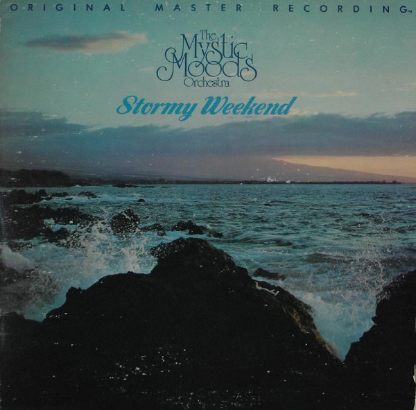 The Mystic Moods Orchestra: Stormy Weekend