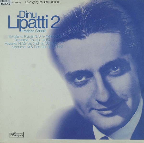 Frédéric Chopin - Dinu Lipatti: Dinu Lipatti 2 - Sonate Für Klavier Nr 3 H-moll Op.58 /