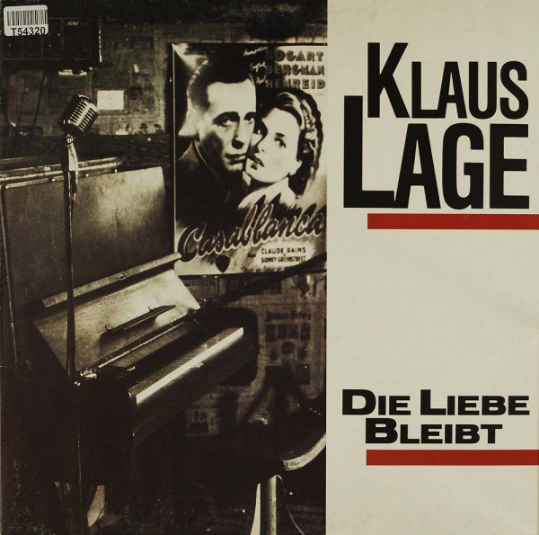 Klaus Lage: Die Liebe Bleibt