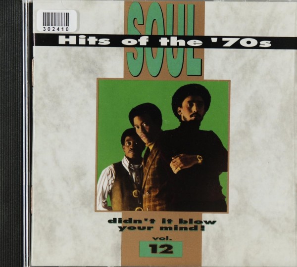 Various: Soul Hits of the `70s - Didn`t it blow your mind, Vol. 12