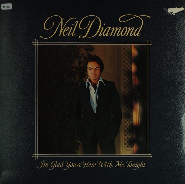 Diamond, Neil: I`m glad you` re here with me tonight