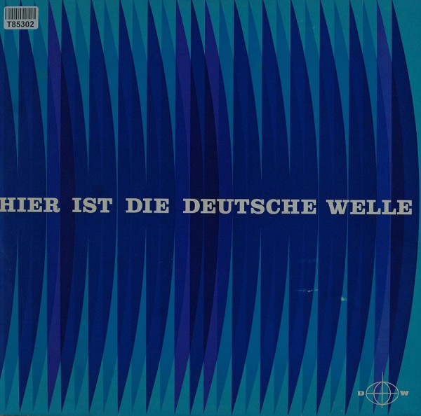 Various: Hier Ist Die Deutsche Welle