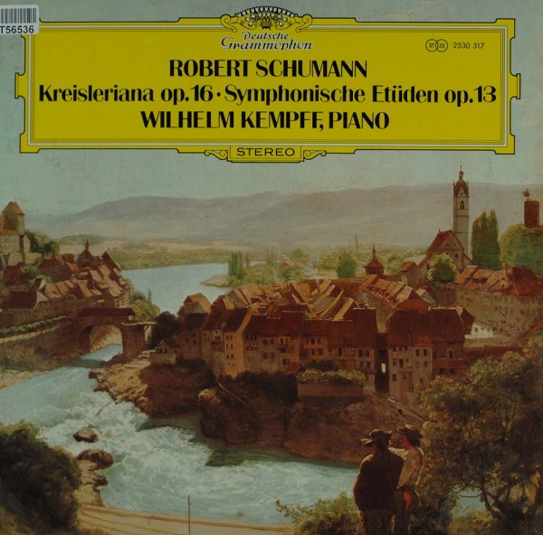 Robert Schumann - Wilhelm Kempff: Kreisleriana Op. 16 • Symphonische Etüden Op. 13