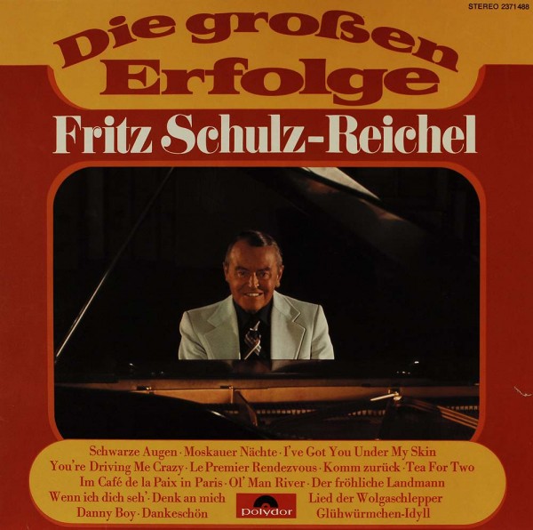 Fritz Schulz-Reichel: Die Großen Erfolge