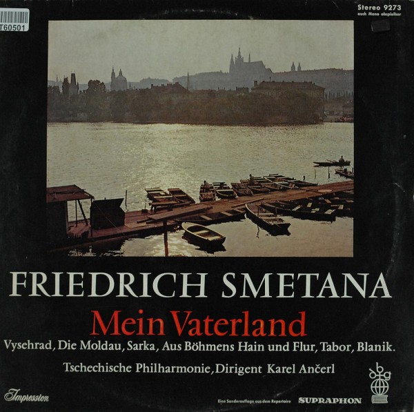 Bedřich Smetana - The Czech Philharmonic Orchestra, Karel Ančerl: Mein Vaterland