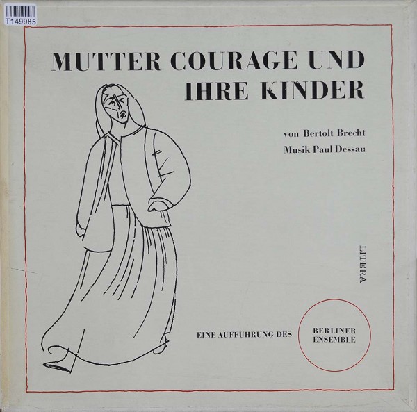 Bertolt Brecht, Paul Dessau, Berliner Ensemb: Mutter Courage Und Ihre Kinder