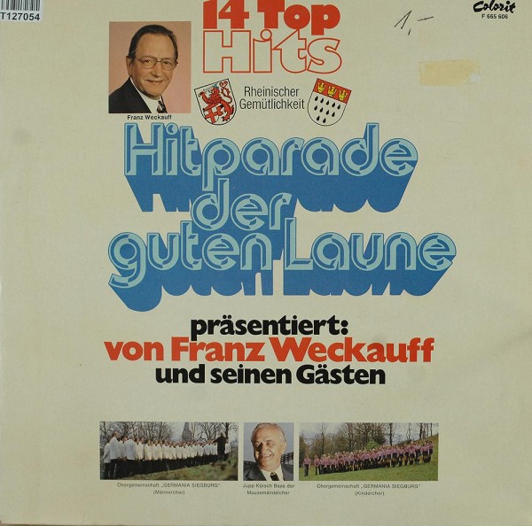 Franz Weckauf, Chorgemeinschaft Germania Sie: Hitparade Der Guten Laune, Präsentiert: von Franz Weck