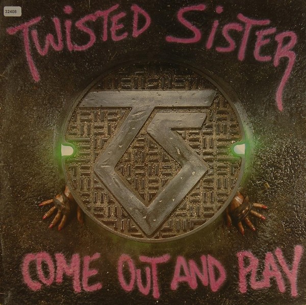 Twisted Sister: Come out and play