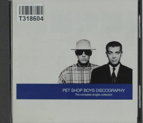 Pet Shop Boys: Discography (The Complete Singles Collection)