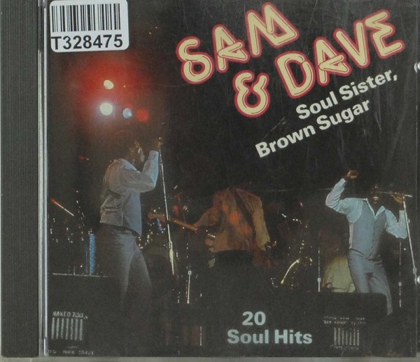 Sam &amp; Dave: Soul Sister, Brown Sugar (20 Soul Hits)