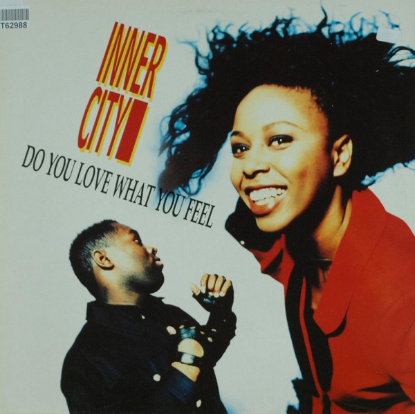 Inner City: Do You Love What You Feel