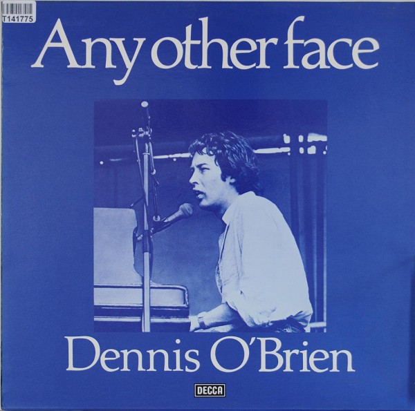 Dennis O&#039;Brien: Any Other Face